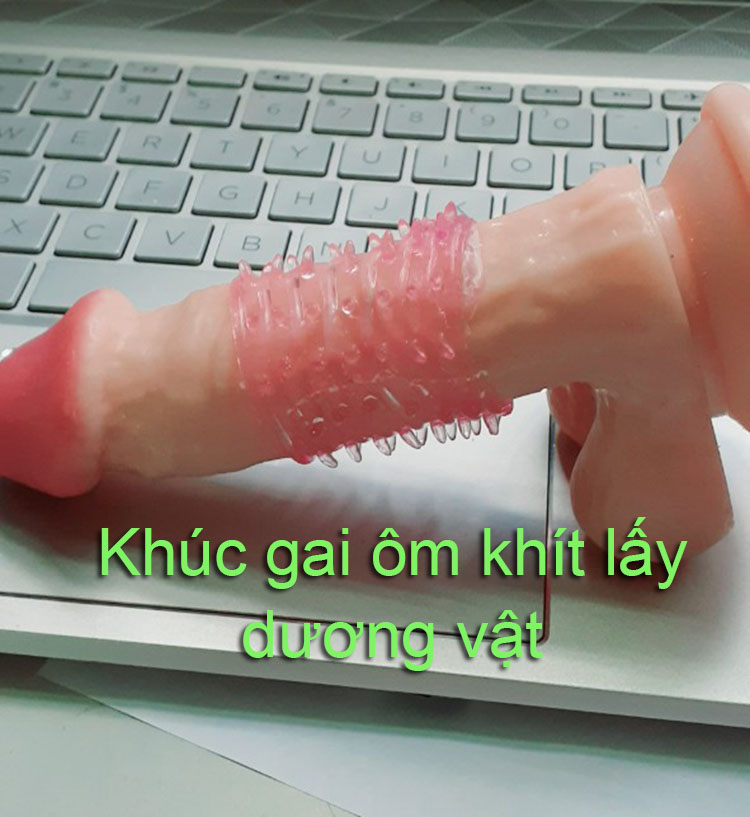 Khúc đôn gai kích thích mạnh mẽ tăng khoái cảm yêu đương