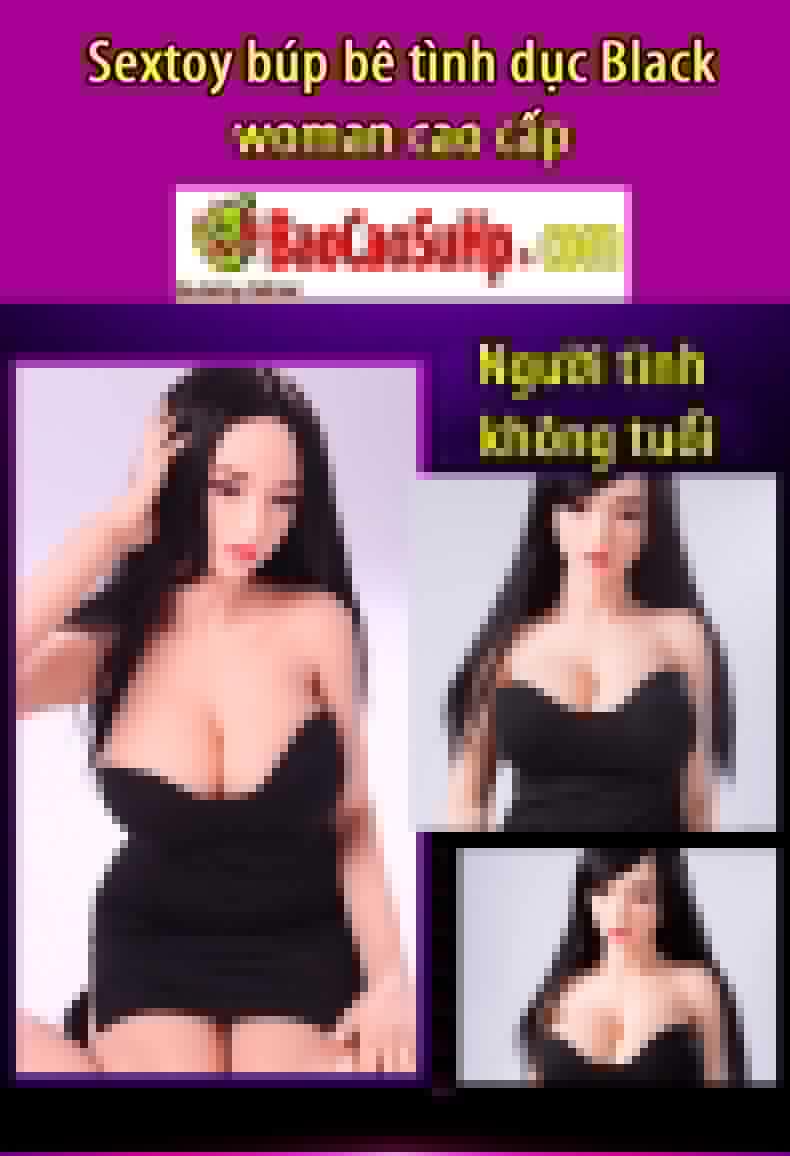 Sextoy búp bê tình dục Black Woman chất lượng ưu việt Sextoy búp bê tình dục Black Woman chất lượng ưu việt
