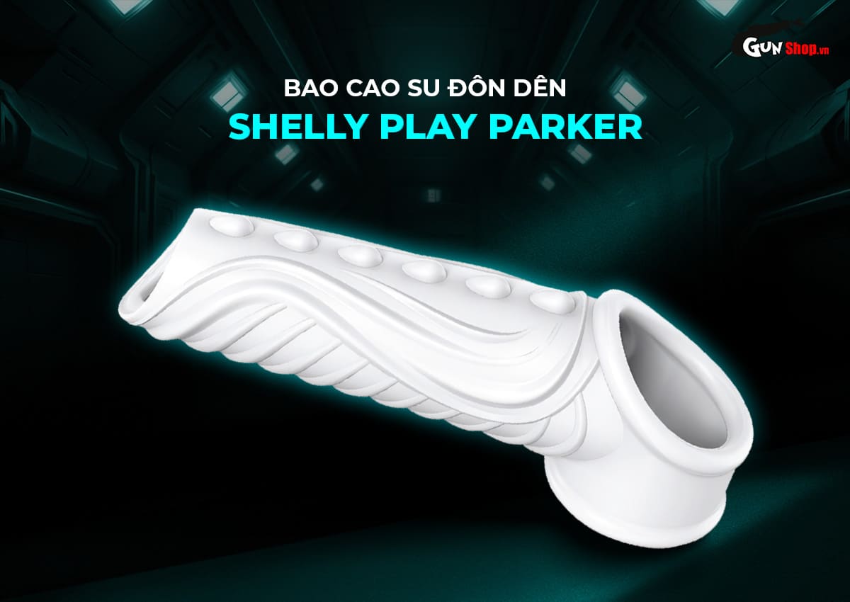 Bao cao su Shelly Play Parker hở quy đầu kích thích cực khoái