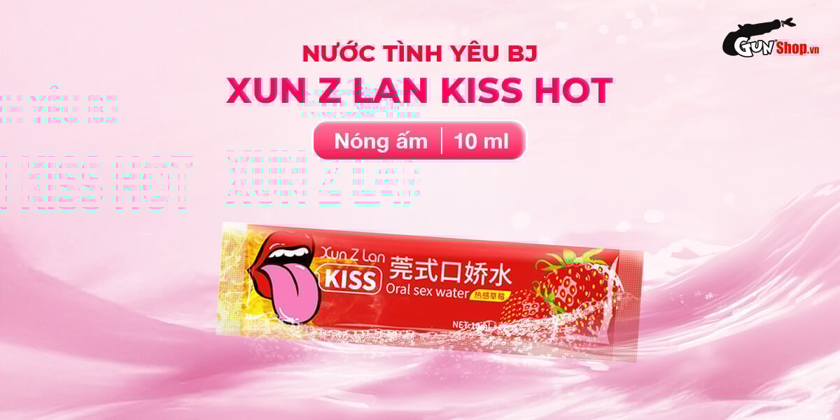  Bán Nước tình yêu BJ ấm nóng hương dâu Xun Z Lan Kiss Hot - Gói 10ml hàng xách tay