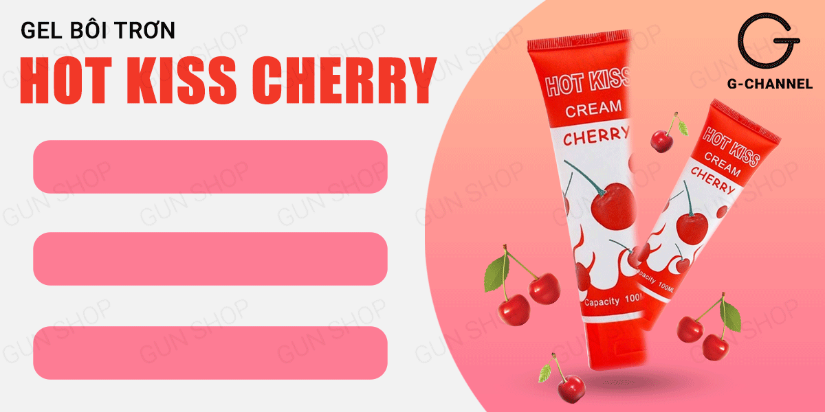  Địa chỉ bán Gel bôi trơn hương cherry Hot Kiss - Chai 100ml cao cấp