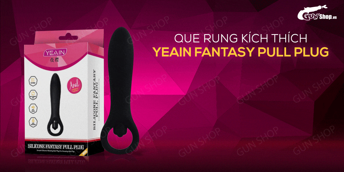 Que rung hậu môn Yeain Fantasy Pull Plug siêu sướng, tăng khoái cảm