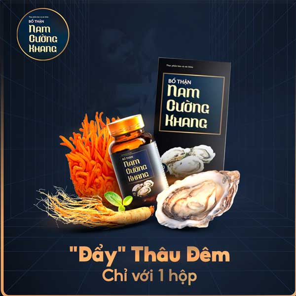  Kho sỉ Viên Uống Nam Cường Khang Bổ Thận + Tráng Dương Sung Mãn Dài Lâu mới nhất
